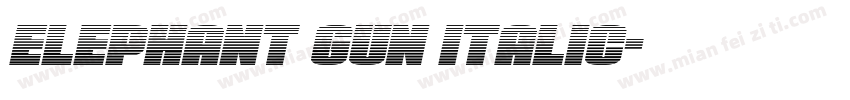 Elephant Gun Italic字体转换